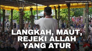 Download lagu Langkah, Maut, Rejeki Allah yang atur | Psantren Manbaul Qur’an Batungulik Jago, Lombok Tengah, NTB mp3