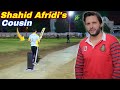 Aj Hamara Match Shahid Afridi Ke Cousin Ki Team Se Parh Gaya 🔥 😲
