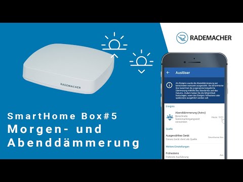 SmartHome Box Teil 5: Morgen- und Abenddämmerung per Astrofunktion