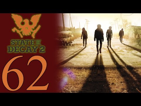 State of Decay 2 playthrough pt62 - It Begins: Survivor EXTERMINATION Plan