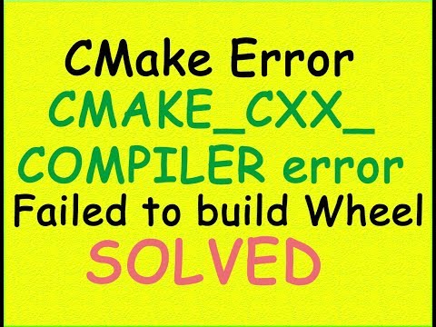 CMake_C_COMPILER error in windows 10 SOLVED | Failed to build Wheel SOLVED