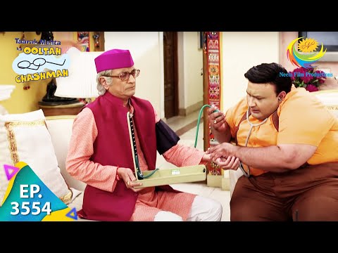 Bapuji Is Under Observation- Taarak Mehta Ka Ooltah Chashmah - Ep 3554 - Full Episode - 3 Sep 2022
