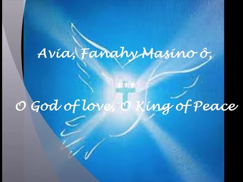 FFPM 176 :  Avia Fanahy Masina ô ! - O God of love, O King of Peace