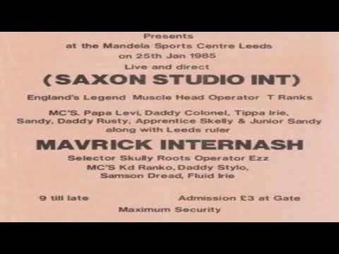 Saxon Studio  vz Maverick 1985 (AUDIO)  ft Colonel, Papa Levi, Tippa irie, Mikey General etc....