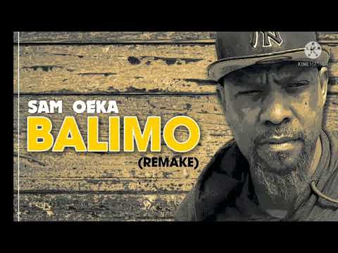 Balimo Remake  - Sam Oeka  ( StatzMuzik) fresh 2022