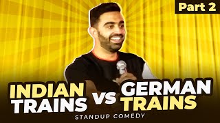 Part 2: I took the WRONG TRAIN in Germany | Rahul Dua StandUp Comedy 2022 | UnRehearsed UnScripted