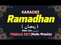 Ramadhan KARAOKE LIRIK Nada Wanita / Cewek / Female | Maher Zain  ( ماهر زين ) Malay/Bahasa Version