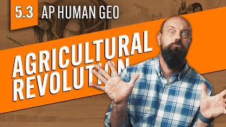 How Agriculture BEGAN and DIFFUSED [AP Human Geo Review—Unit 5 Topic 3]