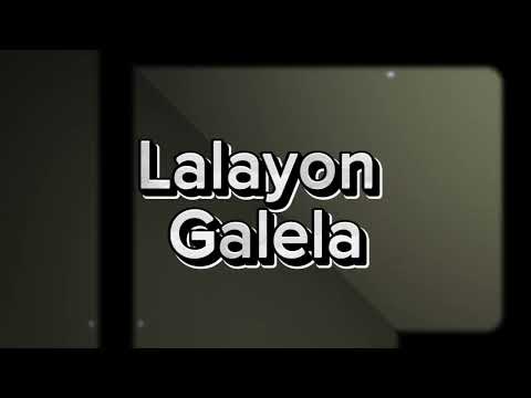 Akaa_Lalayon Galela Remix