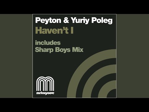 Haven't I (Yuriy Poleg Club Mix)