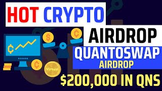 Crypto Airdrop: $200, 000 free crypto airdrop claim | Quantoswap airdrop