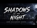 Shadows In The Night Mash Walker Dark Song