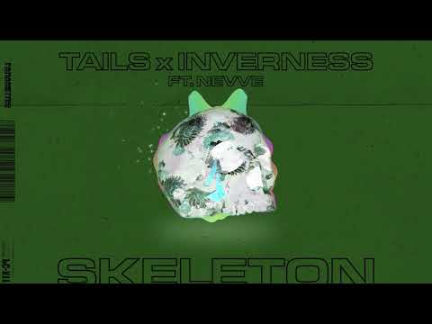 Tails & Inverness - Skeleton ft. Nevve (Aadysi Remix)