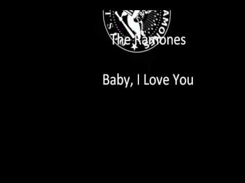 The Ramones - Baby I Love You - Lyrics