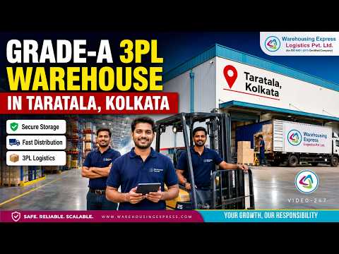 Grade-A 3PL Warehouse in Taratala | Warehouse Services in Kolkata | Warehousing Express (WELPL)