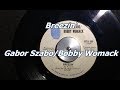 Breezin' ~ Gabor Szabo/Bobby Womack