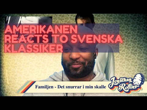 Amerikanen Reacts to Svenska Klassiker: Familjen - Det snurrar i min skalle