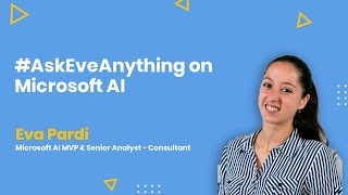 Live Show #AskEveAnything on Microsoft AI