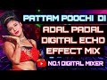 Pattampoochi Di Song ஆடல் பாடல் நிகழ்ச்சி பாடல் Digita