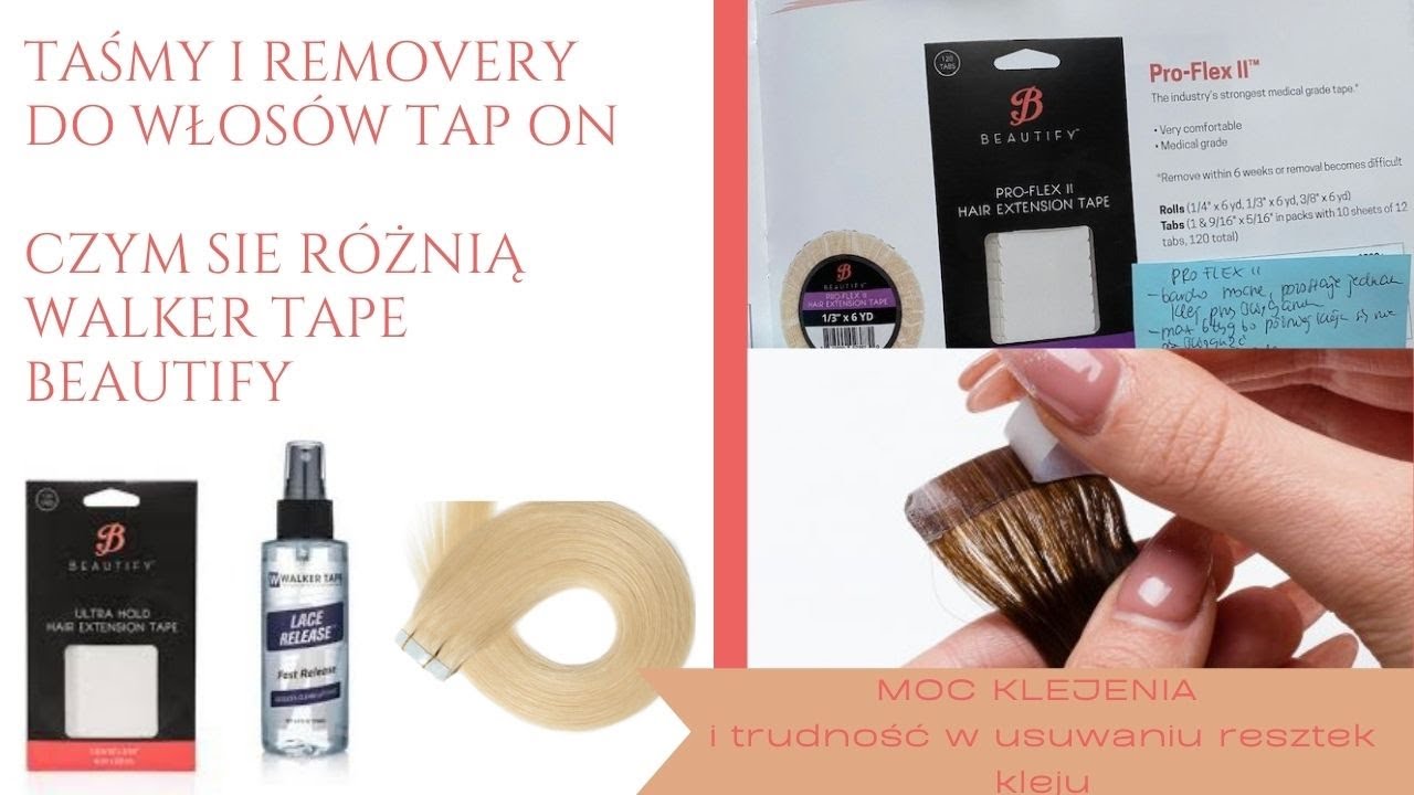 Taśmy do TAPE ON ⭐️ WALKER TAPE BEAUTIFY -które wybrać -długość noszenia i trudność ściągania kleju
