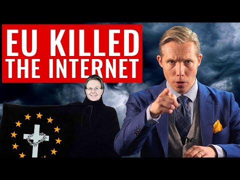 , title : 'THE EU KILLED THE INTERNET: What happens now?'