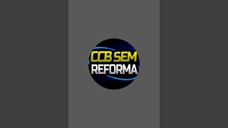 CCB SEM REFORMA  está ao vivo!