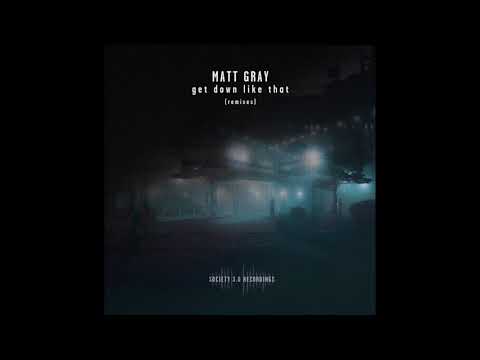 Matt Gray - Get Down Like That (Ahautzab Remix)