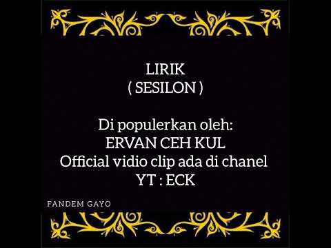 "SESILON" Lirik lagu gayo terbaru!!