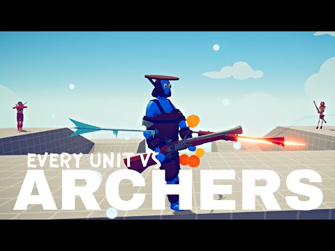 Archers & Blowdart VS Every Unit Part - 2 : TABS - Totally Accurate Battle Simulator