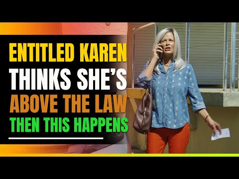 Entitled Karen Thinks She's Above The Law. Then This Happens