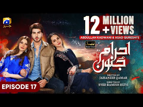 Ehraam-e-Junoon Ep 17 - [Eng Sub] - Digitally Presented by Sandal Beauty Cream - 3rd July 2023