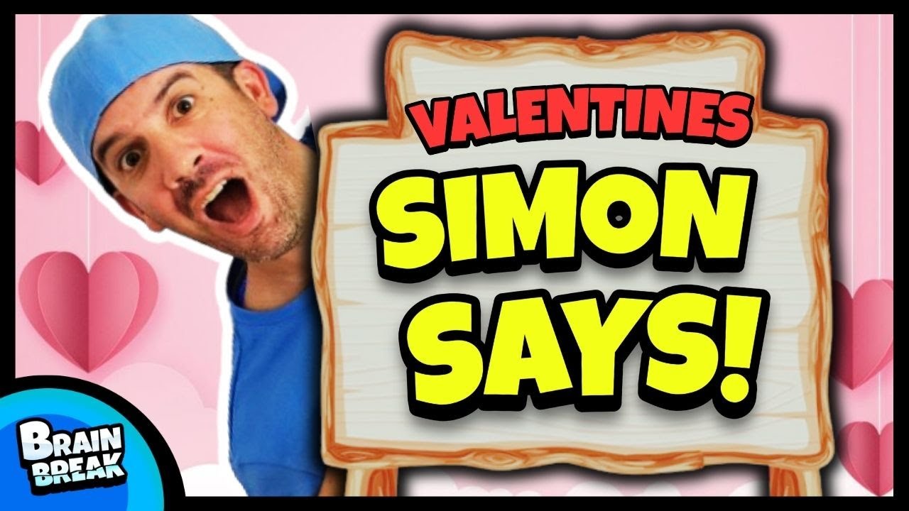 ♥️ Valentines Simon Says ♥️ Valentines Brain Break ♥️ Brain Breaks for Kids
