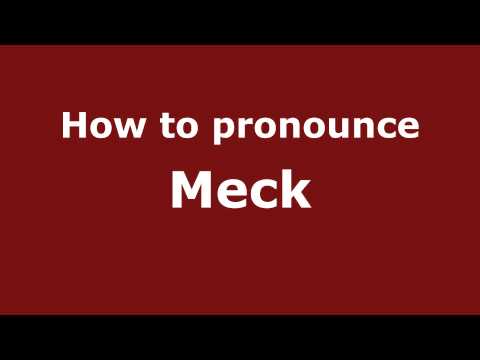 How to Pronounce Meck - PronounceNames.com