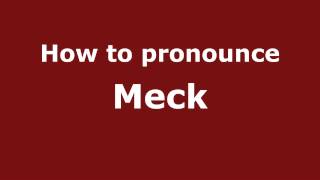 How to pronounce Meck