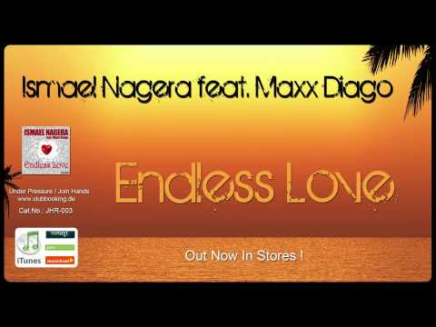Ismael Nagera feat. Maxx Diago - Endless Love