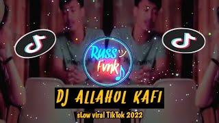 Download lagu DJ ALLAHUL KAFI VIRAL TIKTOK 2022~RUSS FVNKY mp3