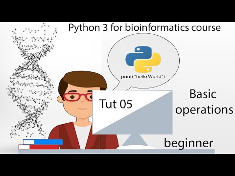 How to perform basic operations on DNA in python 3: tut 05