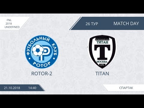 AFL18. Russia. FNL. Day 26. Rotor-2 - Titan.