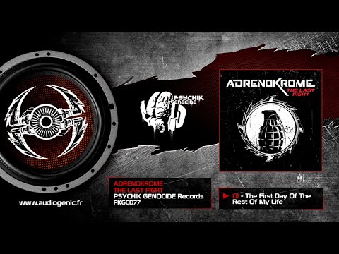 Adrenokrome - 01 - The First Day Of The Rest Of My Life [The Last Fight - PKGCD77]