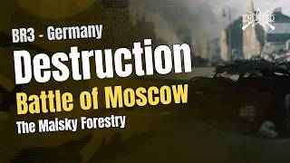Battle of Moscow – The Maisky Forestry