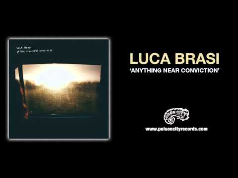 Luca Brasi - Anything Near Conviction