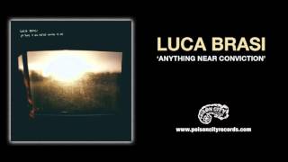 Luca Brasi - Anything Near Conviction