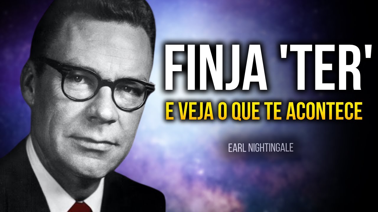 APENAS ASSISTA ESTE VIDEO POR 20 MINUTOS, VAI TE ASSUSTAR! - Earl Nightingale