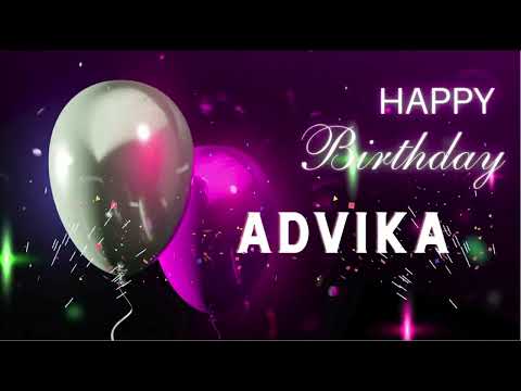 The Original Happy Birthday Song for Advika 🎊🎁🎈
