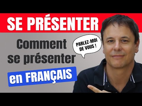 Se Présenter en Français - COURS COMPLET !