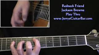 Jackson Browne Redneck Friend (Live Solo) - Guitar Play Thru