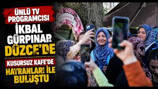 Ünlü Tv Programcısı İkbal Gürpınar Düzce’de