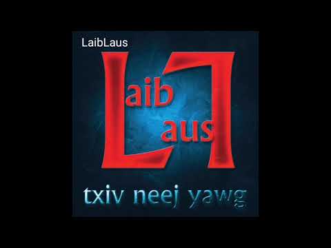 LaibLaus​ -​ Leej Muam Ntxim Hlub(Official)​
