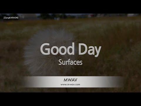 Surfaces-Good Day (Karaoke Version)