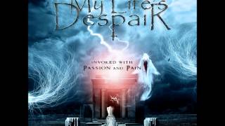 My Life's Despair - Invoked with Passion and Pain - Promo